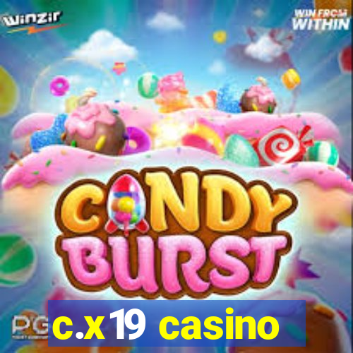c.x19 casino